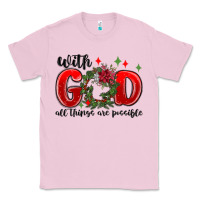 Bubblegum Pink with god all things are possible Classic Tee - MaliasSmallBusiness