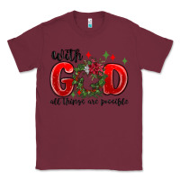 Burgundy with god all things are possible Classic Tee - MaliasSmallBusiness