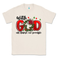 Natural with god all things are possible Classic Tee - MaliasSmallBusiness
