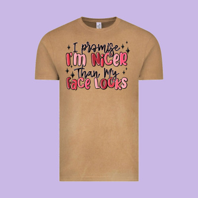 I Promise I'm Nicer Than My Face Looks Vintage Tee Designed By Maliassmallbusiness