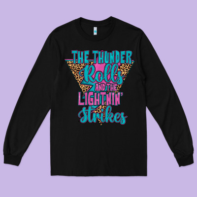 The Thunder Rolls And The Lightnin’ Strİkes Long Sleeve Tee Designed By Jahusdesignshop