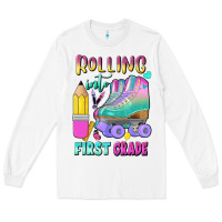 White rolling into first grade Long Sleeve Tee - BundleAndBundleShop