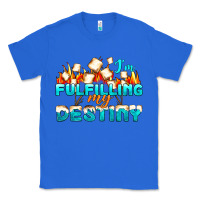 True Royal camp im fulfilling my destiny Classic Tee - NancyCooperArtShop