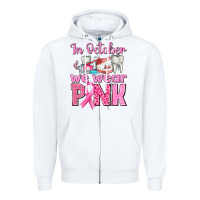 White In October We Wear Pink Breast Cancer Awareness Zipper Hoodie - texasbilliewilder