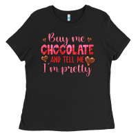 Black buy me chocolate and tell me i'm pretty Ladies Tee - JahusDesignShop
