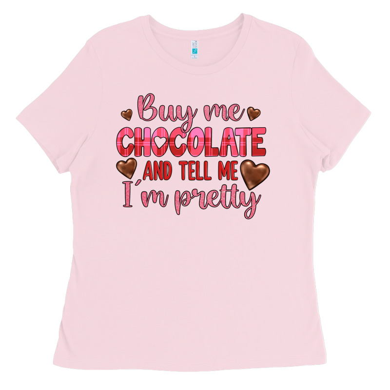 Buy Me Chocolate And Tell Me I'm Pretty Ladies Tee by JahusDesignShop | Teevron