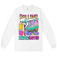White rolling into kindergarten Long Sleeve Tee - BundleAndBundleShop