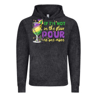 Vintage Black if i'm not on the floor pour me one more Vintage Hoodie - MaliasSmallBusiness