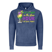 Vintage Denim if i'm not on the floor pour me one more Vintage Hoodie - MaliasSmallBusiness