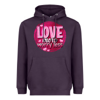 Plum Love more worry less Valentine's Day Heavyweight Hoodie - HowdyJamesFarm