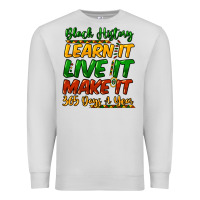 Dove Grey Black history learn it live it make it 365 days Premium Sweatshirt - HowdyJamesFarm