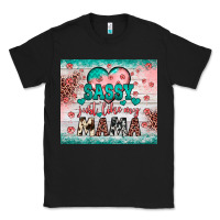 Black sassy just like my mama Classic Tee - JahusDesignShop