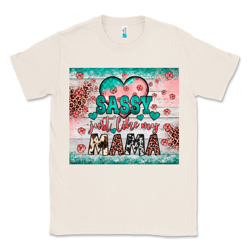 Sassy Just Like My Mama Classic Tee by JahusDesignShop | Teevron