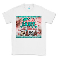White sassy just like my mama Classic Tee - JahusDesignShop