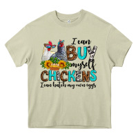 Mossy i can buy myself chickens i can hatch my own eggs Heavy Core Tee - AdoDesignShop