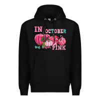Black in october we wear pink Premium Hoodie - CowGirlArtShop