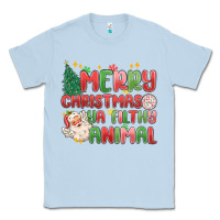 Dusty Blue merry christmas ya filthy animal Classic Tee - MaliasSmallBusiness