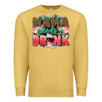 Antique Gold Mama needs a drink mothers day Premium Sweatshirt - CowGirlArtShop
