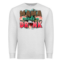 Oatmeal Heather Mama needs a drink mothers day Premium Sweatshirt - CowGirlArtShop
