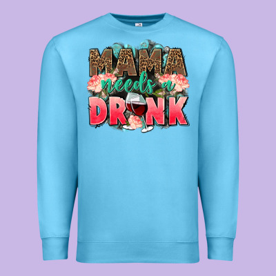 Mama Needs A Drink Mothers Day Premium Sweatshirt Designed By Cowgirlartshop