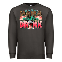 Smoke Mama needs a drink mothers day Premium Sweatshirt - CowGirlArtShop