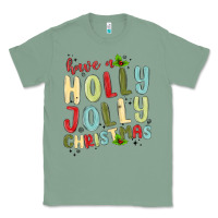 Sage have a holly jolly christmas Classic Tee - MaliasSmallBusiness