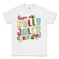 White have a holly jolly christmas Classic Tee - MaliasSmallBusiness