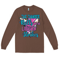Chestnut The Thunder Rolls And The Lıghtnıng Strikes Long Sleeve Tee - JahusDesignShop