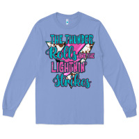 Colony Blue The Thunder Rolls And The Lıghtnıng Strikes Long Sleeve Tee - JahusDesignShop