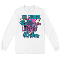 White The Thunder Rolls And The Lıghtnıng Strikes Long Sleeve Tee - JahusDesignShop