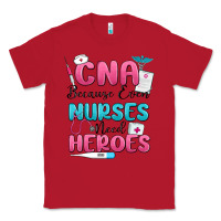 Red cna because even nurses need heroes Classic Tee - MaliasSmallBusiness