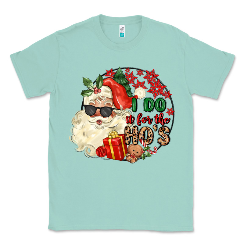I Do In For The Ho S Classic Tee by MaliasSmallBusiness | Teevron