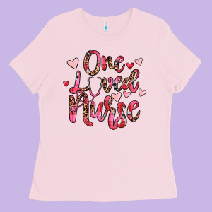 One Loved Nurse Ladies Tee Designed By Jahusdesignshop