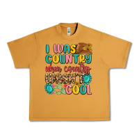 Peanut Butter i was country when country wasnt cool Urban Heavy Tee - MaliasSmallBusiness