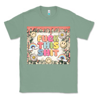 Sage fuck this shit Classic Tee - MaliasSmallBusiness