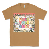 Toasted Coconut fuck this shit Classic Tee - MaliasSmallBusiness