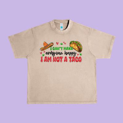 I Cant Make Everyone Happy I An Not A Taco Urban Heavy Tee Designed By Maliassmallbusiness