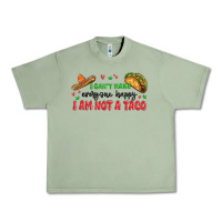Oil Green i cant make everyone happy i an not a taco Urban Heavy Tee - MaliasSmallBusiness