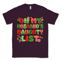 Plum on my husband's naughty list Classic Tee - MaliasSmallBusiness