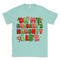 Seafoam on my husband's naughty list Classic Tee - MaliasSmallBusiness