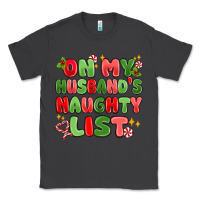 Smoke on my husband's naughty list Classic Tee - MaliasSmallBusiness