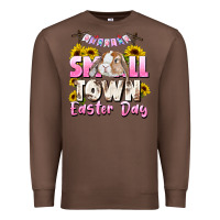 Chestnut Small town Easter Day Premium Sweatshirt - CowGirlArtShop