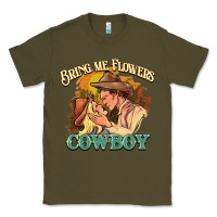 Army Green bring me flowers cowboy Classic Tee - NancyCooperArtShop