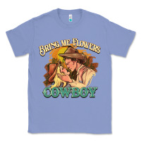 Colony Blue bring me flowers cowboy Classic Tee - NancyCooperArtShop