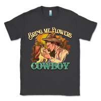 Smoke bring me flowers cowboy Classic Tee - NancyCooperArtShop