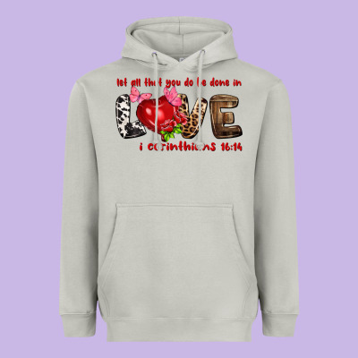 Let All That You Do Be Done In Love I Corinthians Heavyweight Hoodie Designed By Howdyjamesfarm