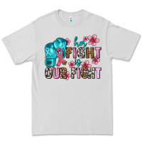 Dove Grey her fighting is our fight Premium Tee - AdoDesignShop