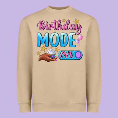 Birthday Mode On Heavyweight Sweatshirt Designed By Bundleandbundleshop