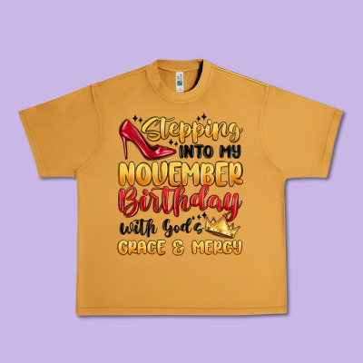 Stepping Into My November Birthday Urban Heavy Tee Designed By Maliassmallbusiness