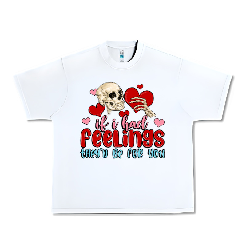 If I Had Feelings They D Be For You Urban Heavy Tee by MaliasSmallBusiness | Teevron